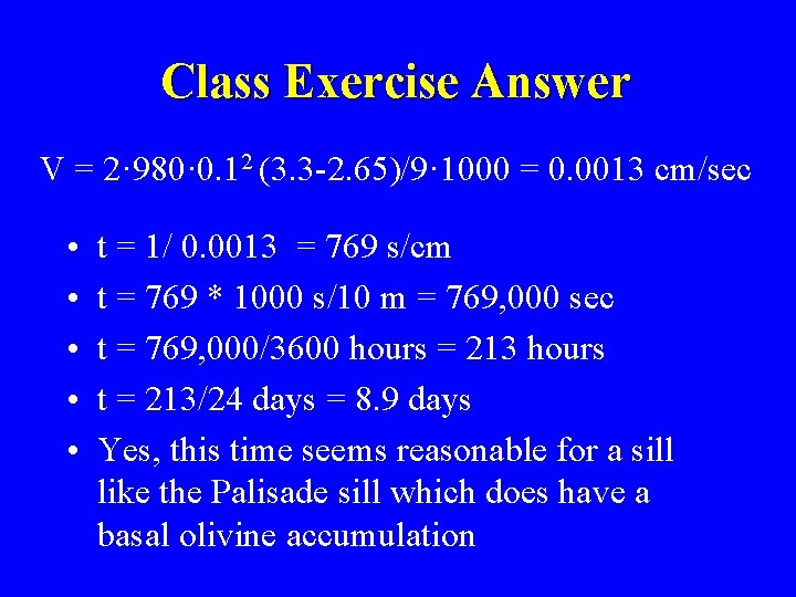 Class Exercise Answer V = 2· 980· 0. 12 (3. 3 -2. 65)/9· 1000 Class Exercise Answer V = 2· 980· 0. 12 (3. 3 -2. 65)/9· 1000
