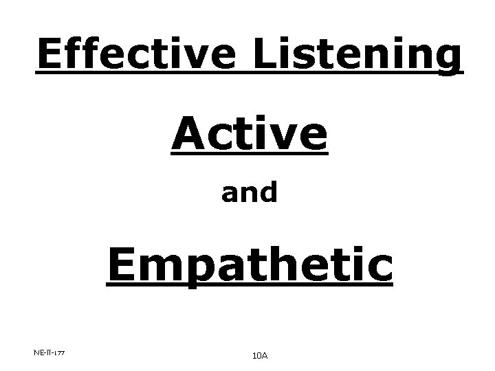 Effective Listening Active and Empathetic NE-II-177 10 A 
