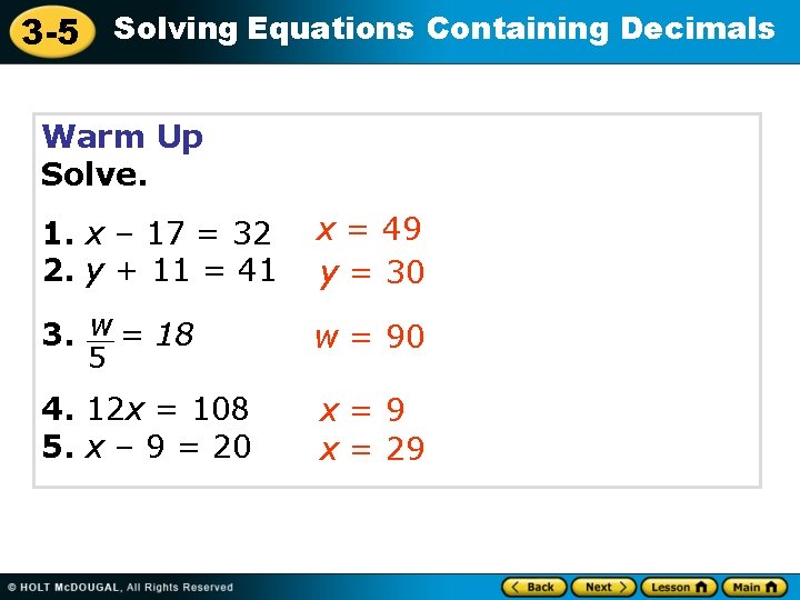3 -5 Solving Equations Containing Decimals Warm Up Solve. 1. x – 17 =