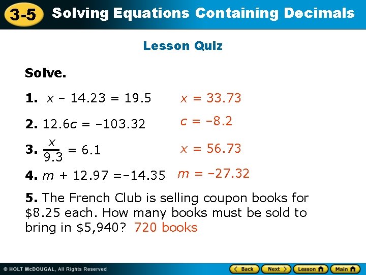 3 -5 Solving Equations Containing Decimals Lesson Quiz Solve. 1. x – 14. 23