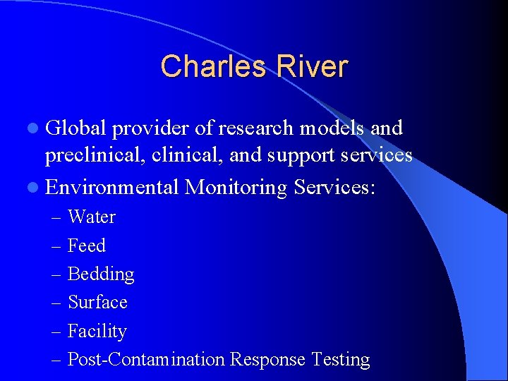 Charles River l Global provider of research models and preclinical, and support services l