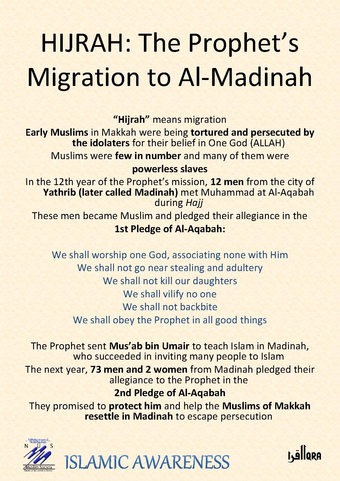 HIJRAH: The Prophet’s Migration to Al-Madinah “Hijrah” means migration Early Muslims in Makkah were