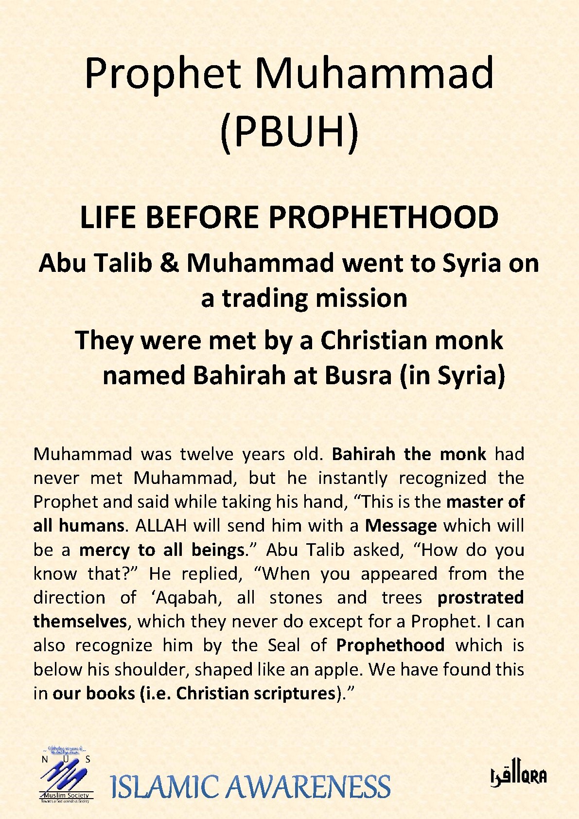 Prophet Muhammad (PBUH) LIFE BEFORE PROPHETHOOD Abu Talib & Muhammad went to Syria on