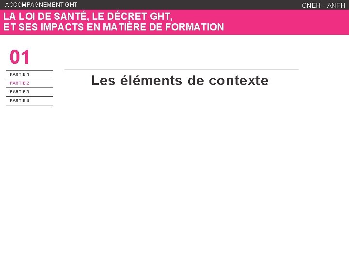 ACCOMPAGNEMENT GHT WWW. ANFH. FR CNEH - ANFH LA LOI DE SANTÉ, LE DÉCRET