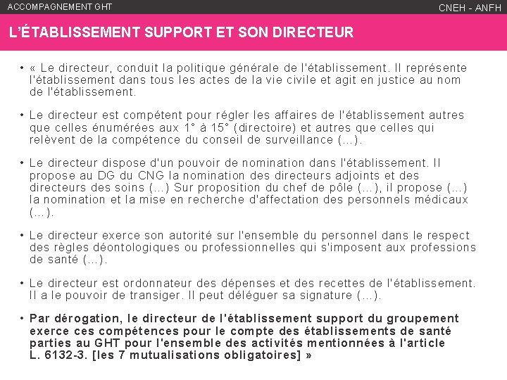 ACCOMPAGNEMENT GHT WWW. ANFH. FR CNEH - ANFH L’ÉTABLISSEMENT SUPPORT ET SON DIRECTEUR •