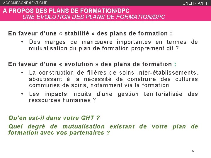 ACCOMPAGNEMENT GHT WWW. ANFH. FR CNEH - ANFH A PROPOS DES PLANS DE FORMATION/DPC