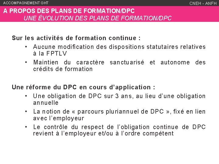 ACCOMPAGNEMENT GHT WWW. ANFH. FR CNEH - ANFH A PROPOS DES PLANS DE FORMATION/DPC