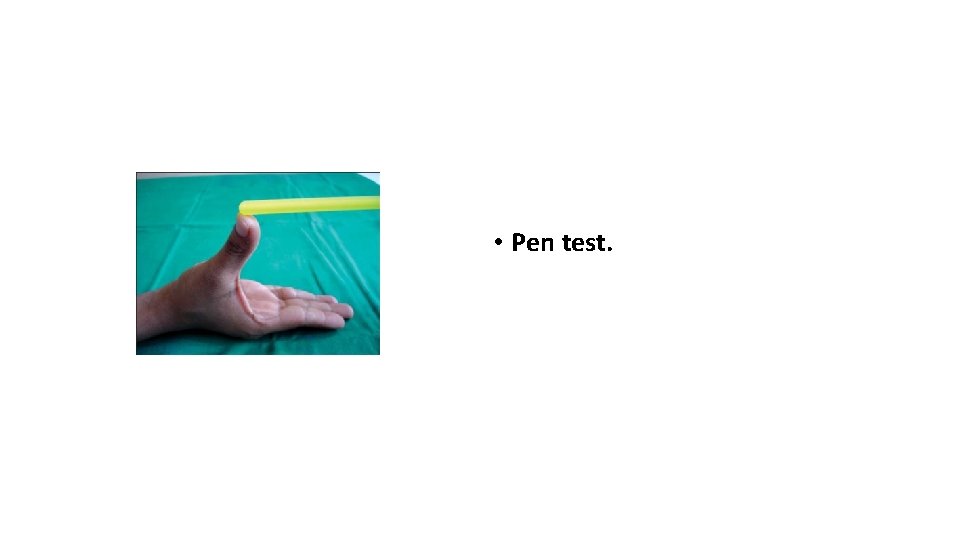 • Pen test. 