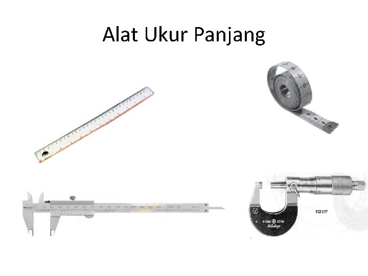 Alat Ukur Panjang 