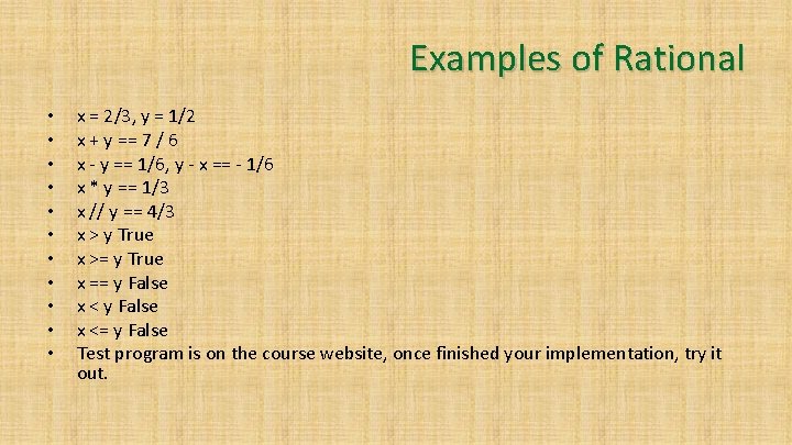 Examples of Rational • • • x = 2/3, y = 1/2 x +