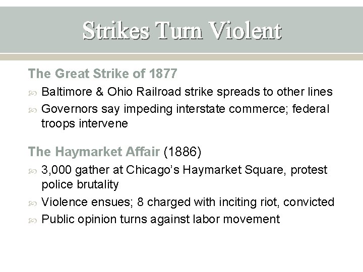 Strikes Turn Violent The Great Strike of 1877 Baltimore & Ohio Railroad strike spreads