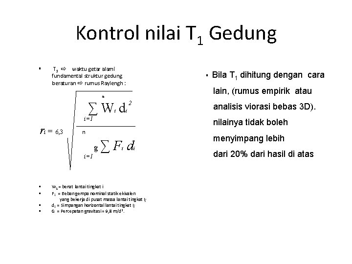 Kontrol nilai T 1 Gedung § T 1 ➱ waktu getar alami fundamental struktur