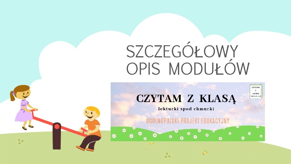 SZCZEGÓŁOWY OPIS MODUŁÓW 