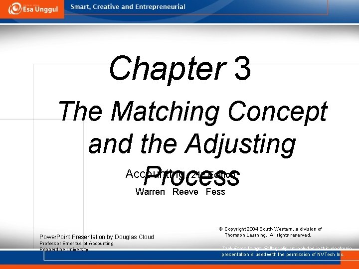 Chapter 3 The Matching Concept and the Adjusting Accounting, Process 21 st Edition Warren