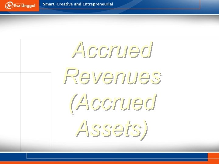 Accrued Revenues (Accrued Assets) 