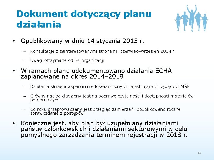 Dokument dotyczący planu działania • Opublikowany w dniu 14 stycznia 2015 r. – Konsultacje