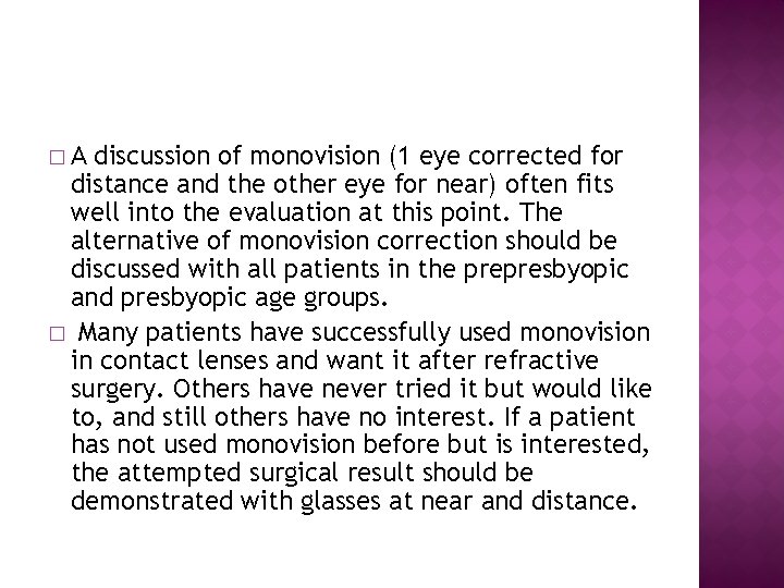 �A discussion of monovision (1 eye corrected for distance and the other eye for