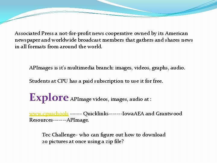 Associated Press a not-for-profit news cooperative owned by its American newspaper and worldwide broadcast Associated Press a not-for-profit news cooperative owned by its American newspaper and worldwide broadcast