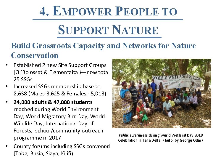 4. EMPOWER PEOPLE TO SUPPORT NATURE Build Grassroots Capacity and Networks for Nature Conservation