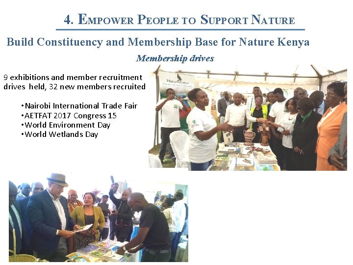 4. EMPOWER PEOPLE TO SUPPORT NATURE Build Constituency and Membership Base for Nature Kenya