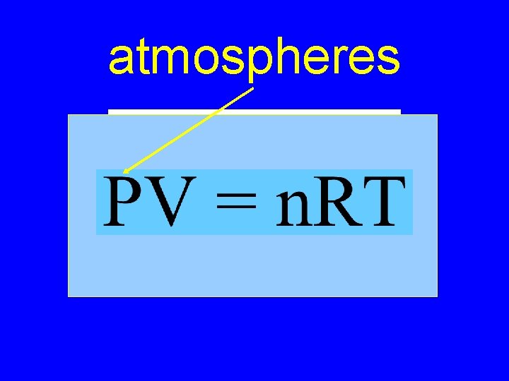 atmospheres n. T Va P 