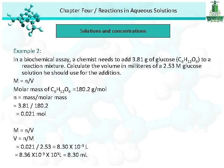 Chapter Four / Reactions in Aqueous Solutions and concentrations Example 2: In a biochemical