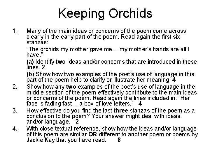 Keeping Orchids 1. 2. 3. 4. Many of the main ideas or concerns of