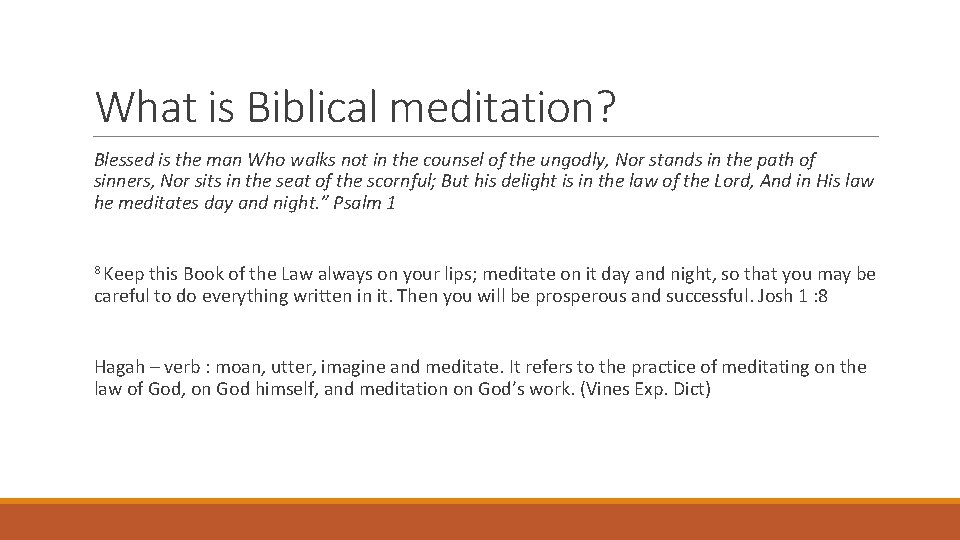 What is Biblical meditation? Blessed is the man Who walks not in the counsel