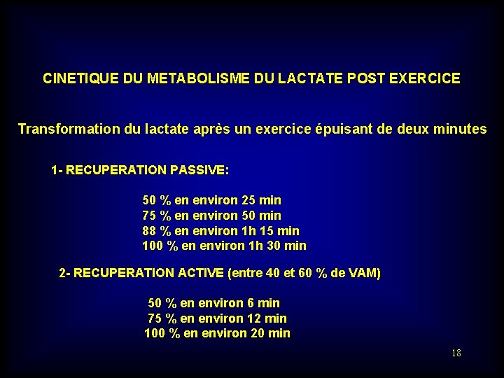 CINETIQUE DU METABOLISME DU LACTATE POST EXERCICE Transformation du lactate après un exercice épuisant