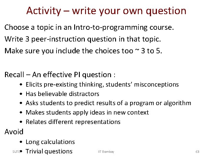 Activity – write your own question Choose a topic in an Intro-to-programming course. Write
