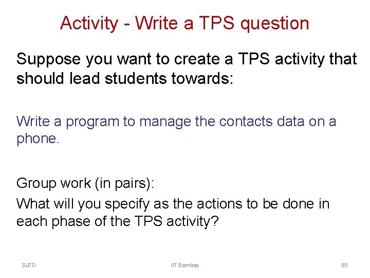 Activity - Write a TPS question Suppose you want to create a TPS activity
