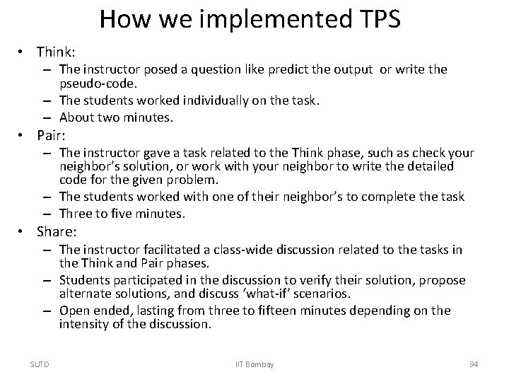 How we implemented TPS • Think: – The instructor posed a question like predict
