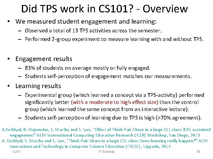 Did TPS work in CS 101? - Overview • We measured student engagement and