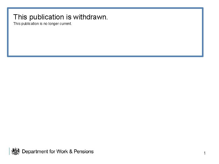 This publication is withdrawn. This publication is no longer current. 1 