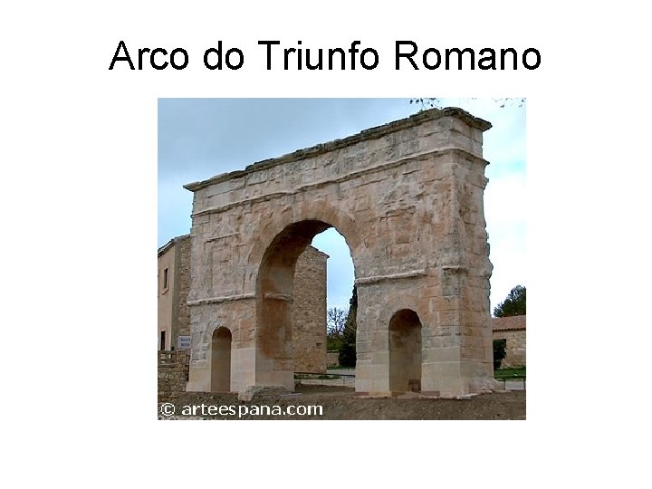 Arco do Triunfo Romano 