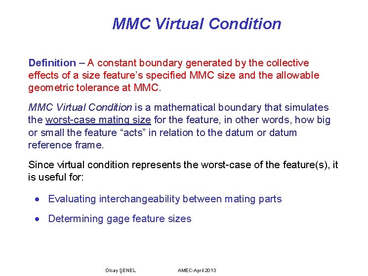 MMC Virtual Condition Definition – A constant boundary generated by the collective effects of