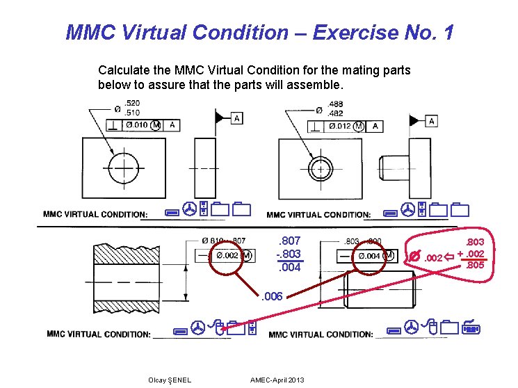 MMC Virtual Condition – Exercise No. 1 Calculate the MMC Virtual Condition for the