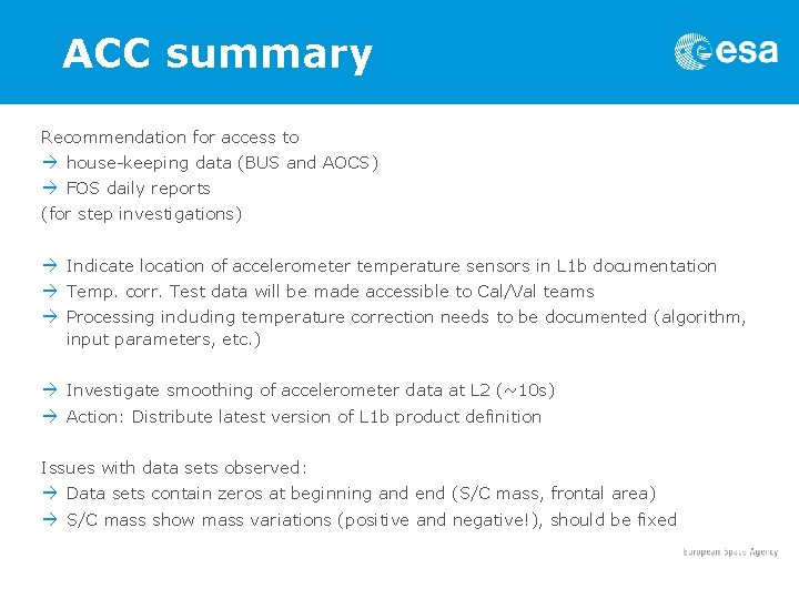 ACC summary Recommendation for access to à house-keeping data (BUS and AOCS) à FOS