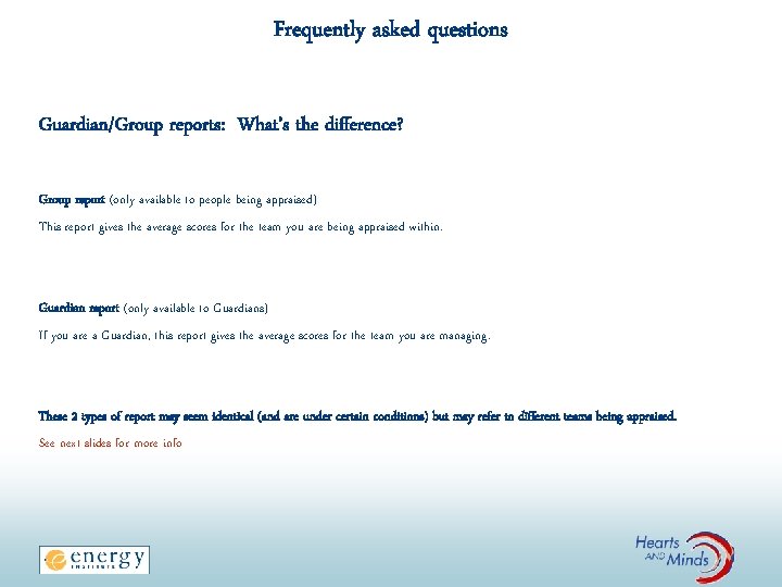 Frequently asked questions Guardian/Group reports: What’s the difference? Group report (only available to people