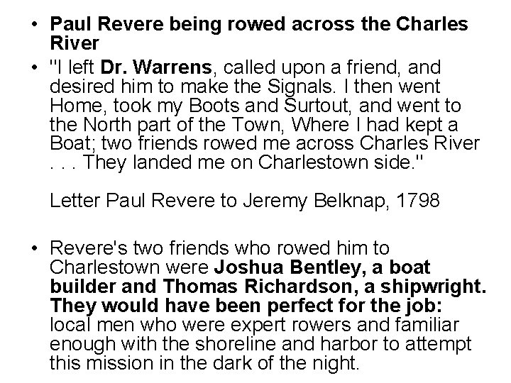  • Paul Revere being rowed across the Charles River • "I left Dr.