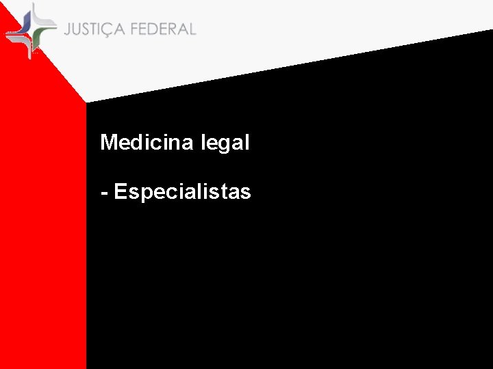 Medicina legal - Especialistas 