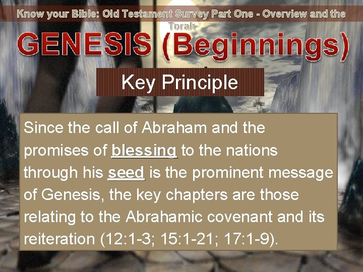 Know your Bible: Old Testament Survey Part One - Overview and the Torah Key