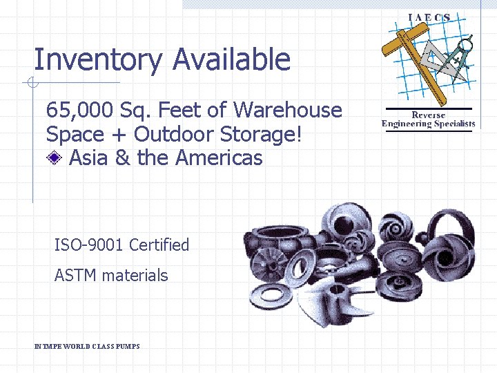 Inventory Available 65, 000 Sq. Feet of Warehouse Space + Outdoor Storage! Asia &