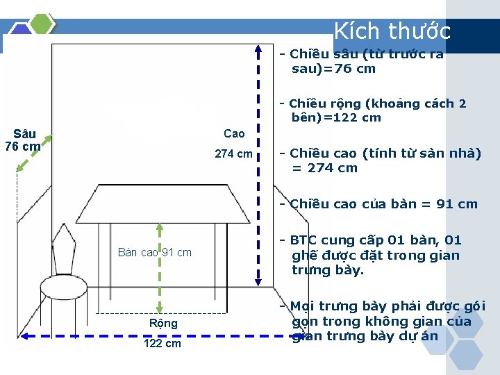 Kích thước - Chiều sâu (từ trước ra sau)=76 cm - Chiều rộng (khoảng