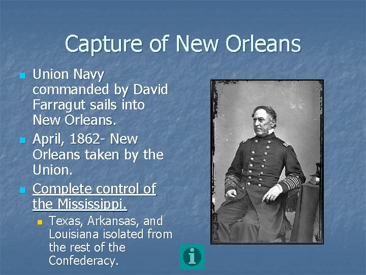 Capture of New Orleans n n n Union Navy commanded by David Farragut sails