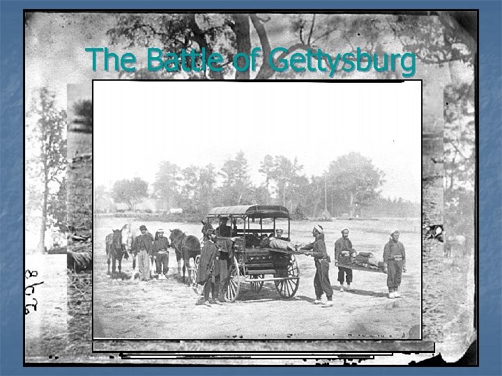 The Battle of Gettysburg 