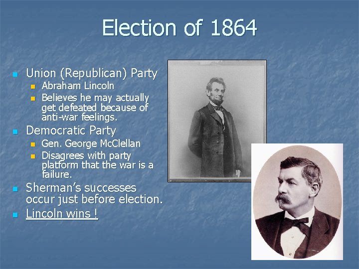Election of 1864 n Union (Republican) Party n n n Democratic Party n n