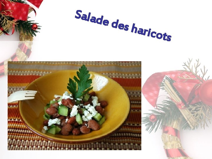 Salad e des haric ots 