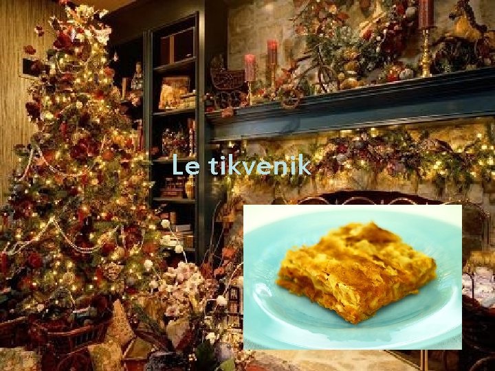 Le tikvenik 