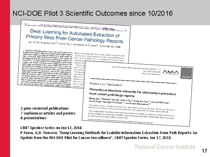 NCI-DOE Pilot 3 Scientific Outcomes since 10/2016 2 peer-reviewed publications 7 conference articles and